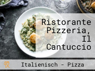 Ristorante Pizzeria, Il Cantuccio