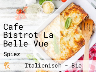Cafe Bistrot La Belle Vue