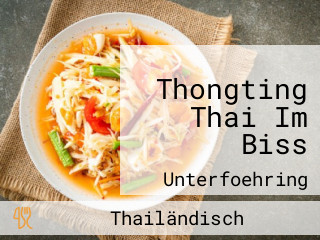 Thongting Thai Im Biss