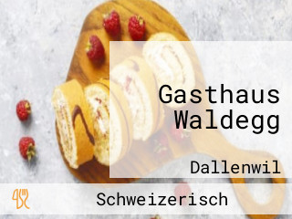 Gasthaus Waldegg