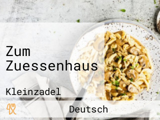 Zum Zuessenhaus