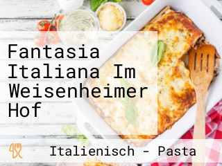 Fantasia Italiana Im Weisenheimer Hof