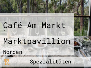 Café Am Markt · Marktpavillion