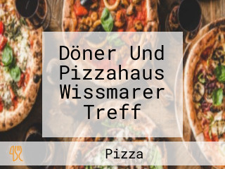 Döner Und Pizzahaus Wissmarer Treff