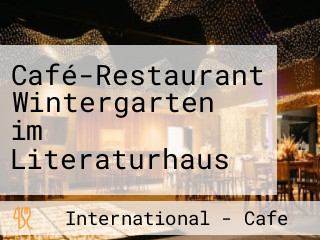 Café-Restaurant Wintergarten im Literaturhaus
