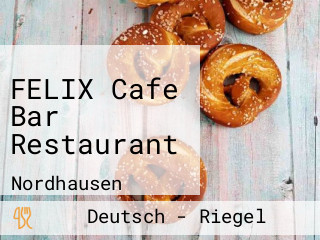 FELIX Cafe Bar Restaurant