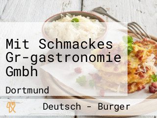 Mit Schmackes Gr-gastronomie Gmbh