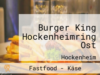 Burger King Hockenheimring Ost