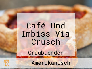 Café Und Imbiss Via Crusch