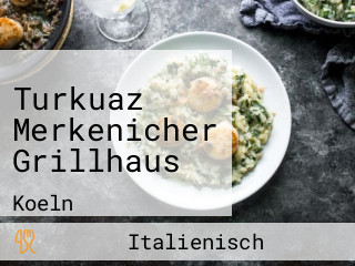 Turkuaz Merkenicher Grillhaus