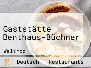 Gaststätte Benthaus-Büchner