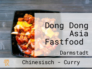 Dong Dong Asia Fastfood 