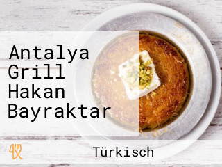 Antalya Grill Hakan Bayraktar