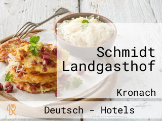 Schmidt Landgasthof