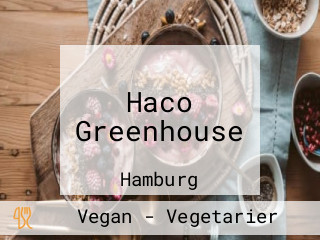 Haco Greenhouse