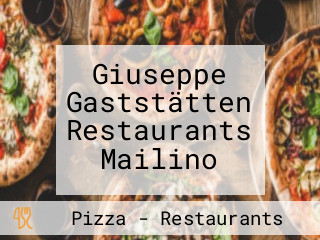 Giuseppe Gaststätten Restaurants Mailino