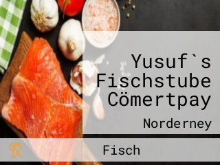 Yusuf`s Fischstube Cömertpay