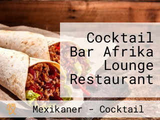 Cocktail Bar Afrika Lounge Restaurant