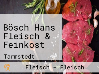 Bösch Hans Fleisch & Feinkost