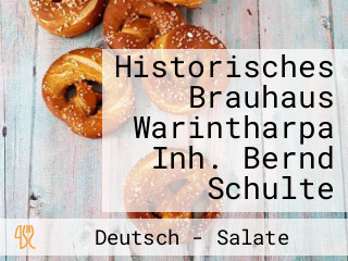 Historisches Brauhaus Warintharpa Inh. Bernd Schulte