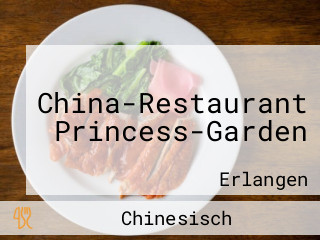 China-Restaurant Princess-Garden