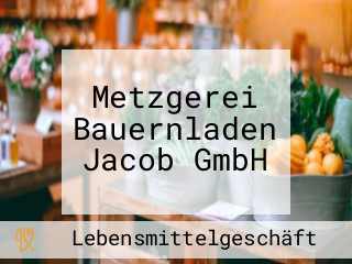 Metzgerei Bauernladen Jacob GmbH