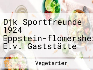Djk Sportfreunde 1924 Eppstein-flomersheim E.v. Gaststätte