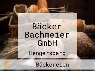 Bäcker Bachmeier GmbH