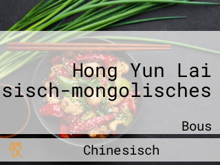 Hong Yun Lai Chinesisch-mongolisches