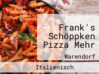 Frank's Schöppken Pizza Mehr
