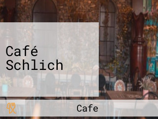 Café Schlich