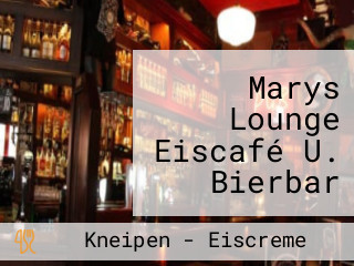 Marys Lounge Eiscafé U. Bierbar Inh. Maria Wieczorek