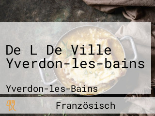 De L De Ville Yverdon-les-bains