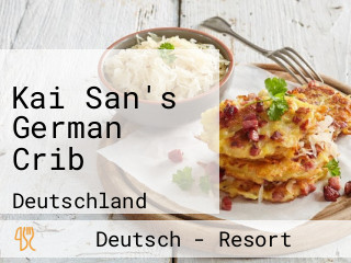 Kai San's German Crib