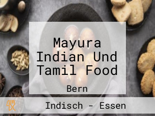 Mayura Indian Und Tamil Food