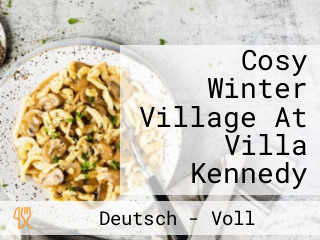 Cosy Winter Village At Villa Kennedy