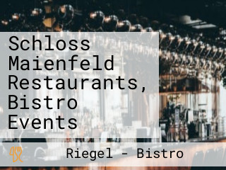 Schloss Maienfeld Restaurants, Bistro Events