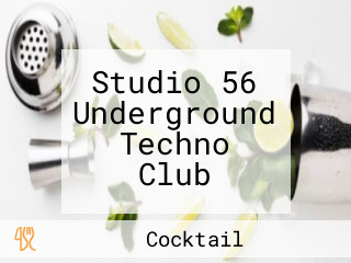 Studio 56 Underground Techno Club