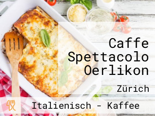 Caffe Spettacolo Oerlikon