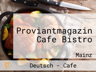 Proviantmagazin Cafe Bistro