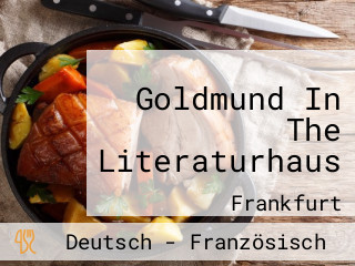 Goldmund In The Literaturhaus