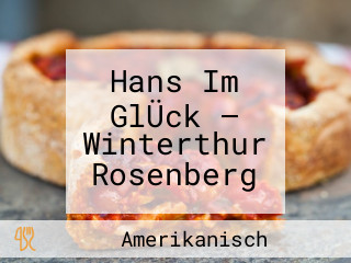 Hans Im GlÜck — Winterthur Rosenberg