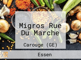 Migros Rue Du Marche