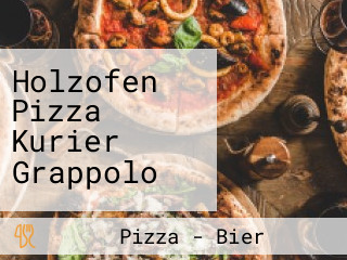 Holzofen Pizza Kurier Grappolo