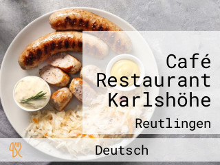 Café Restaurant Karlshöhe