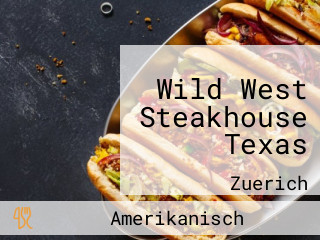 Wild West Steakhouse Texas