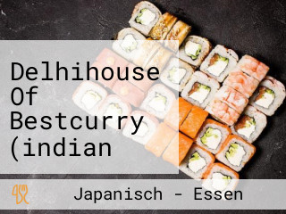 Delhihouse Of Bestcurry (indian Food Indisches Essen)