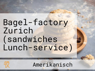 Bagel-factory Zurich (sandwiches Lunch-service)