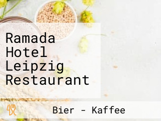 Ramada Hotel Leipzig Restaurant
