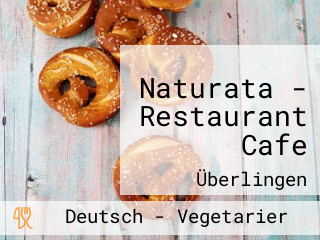 Naturata - Restaurant Cafe